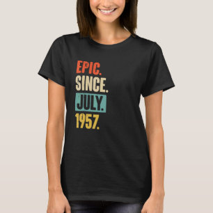 Epic Since July 1957  65 Year Old 65th Birthday Gi T-Shirt