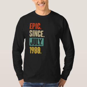 Epic Since July 1980 42 Year Old 42nd Birthday Gi T-Shirt