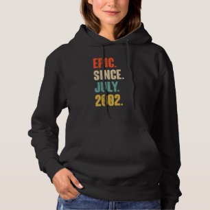 Epic Since July 2002 20 Year Old 20th Birthday Hoodie