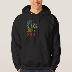 Epic Since June 2011 Vintage 11th Birthday 11 Year Hoodie