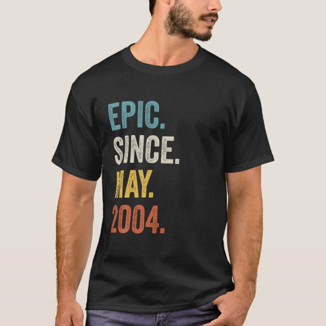 Epic Since May 2004 18Th Birthday T-Shirt (Front)