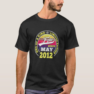 Epic Since May 2012 10th Birthday For 10 Years Ol T-Shirt
