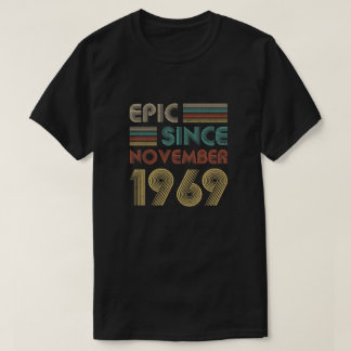 Epic Since November 1969 50Th Birthday Gift 50 Yrs T-Shirt