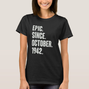 Epic Since October 1942  80 Year Old 80th Birthday T-Shirt