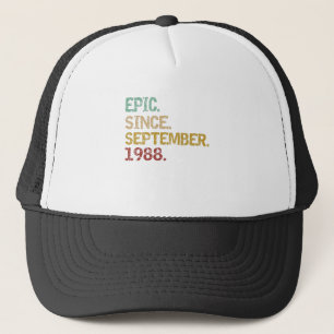 Epic since September 1988 Trucker Hat