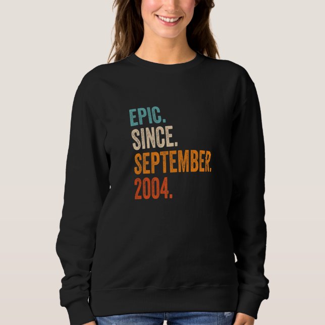 Epic Since September 2004 18th Birthday Sweatshirt (Front)