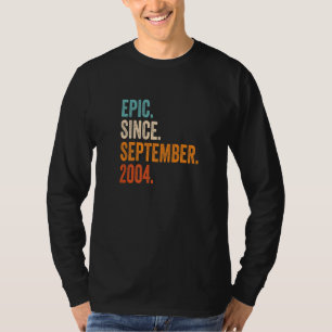 Epic Since September 2004 18th Birthday T-Shirt