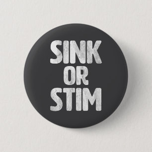 Epic Sink Stim Neurodivergent Normalize Autism Sti 6 Cm Round Badge