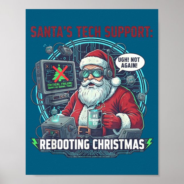 Epic Support Santa Rebooting s Tech Poster (Front)