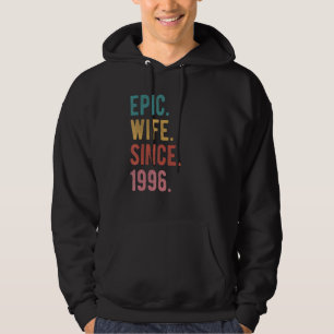 Epic Wife Since 1996   26th Wedding Aniversary For Hoodie