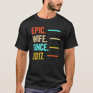 Epic Wife Since 2017 1 T-Shirt