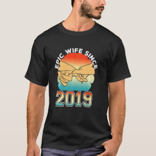 Epic Wife Since 2019 2nd Wedding Anniversary Wife T-Shirt