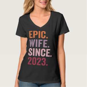 Epic Wife Since 2023 1 T-Shirt