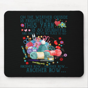 Epic Yarn Crocheting Knitting Another Lover Row Mouse Pad