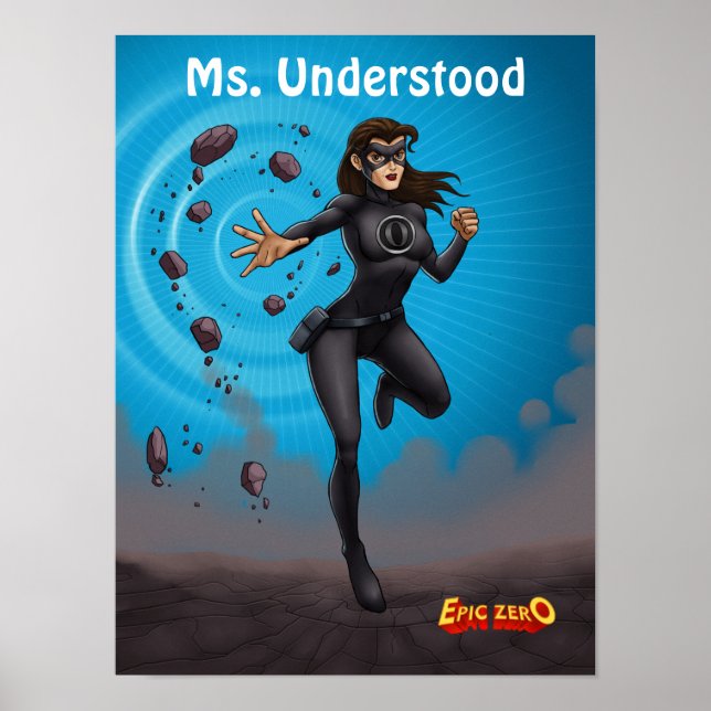 Epic Zero Ms. Understood Poster (Front)