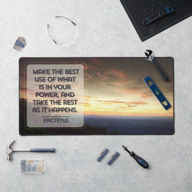 Epictetus Inspirational Quote "Best use" Desk Mat (Workstation)