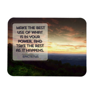 Epictetus Inspirational Quote "Best use" Flexible Magnet