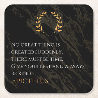 Epictetus's Recipe for Greatness Square Paper Coaster