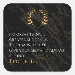 Epictetus's Recipe for Greatness Square Sticker