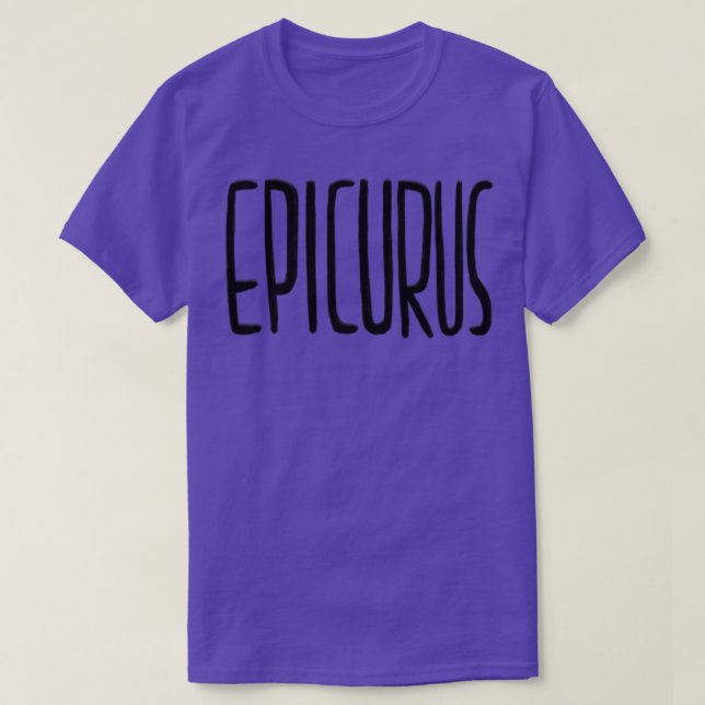 Epicurus T-Shirt (Design Front)