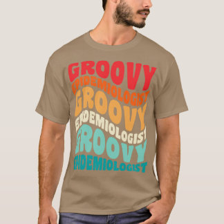 Epidemiologist Vintage Retro 60s 70s 80s Vibes T-Shirt