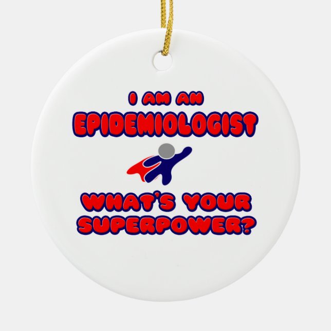Epidemiologist .. What's Your Superpower? Ceramic Tree Decoration (Front)