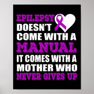 Epilepsy A Mother Who Never Gives Up Purple Ribbon Poster