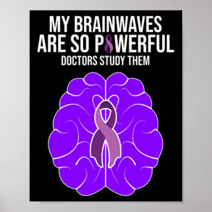 Epilepsy Awareness Costume My Brainwaves Gifts War Poster