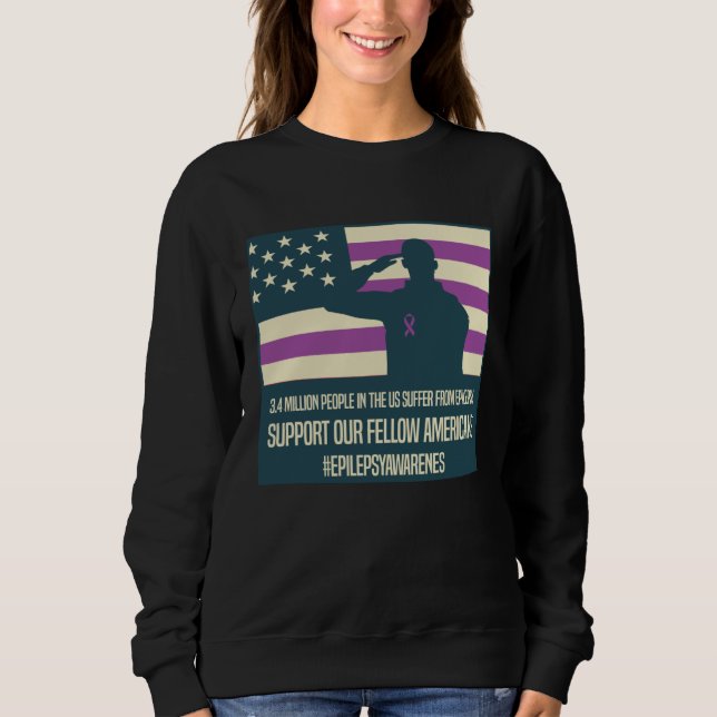 Epilepsy Awareness Day Support Fellow Americans Sweatshirt (Front)