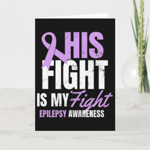 Epilepsy Awareness Design His Fight My Gift Card