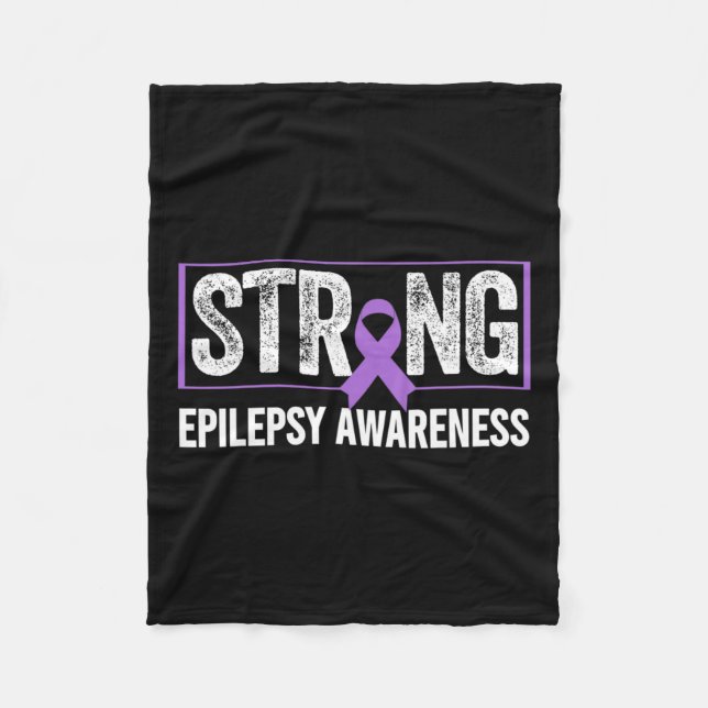 Epilepsy Awareness - Epilepsy Awareness Strong  Fleece Blanket (Front)