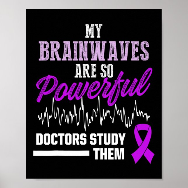 Epilepsy Awareness Epileptic Warrior Survivor 21  Poster (Front)