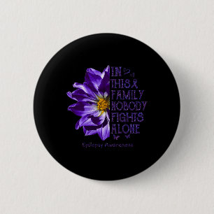 Epilepsy Awareness Gifts Nobody Fights Alone Anemo 6 Cm Round Badge