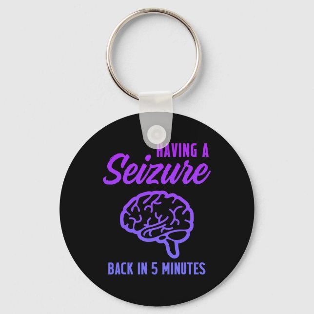 Epilepsy Awareness Having Seizure Epileptic Warrio Key Ring (Front)