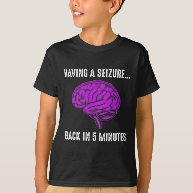 Epilepsy Awareness Having Seizure Epileptic Warrio T-Shirt (Front)