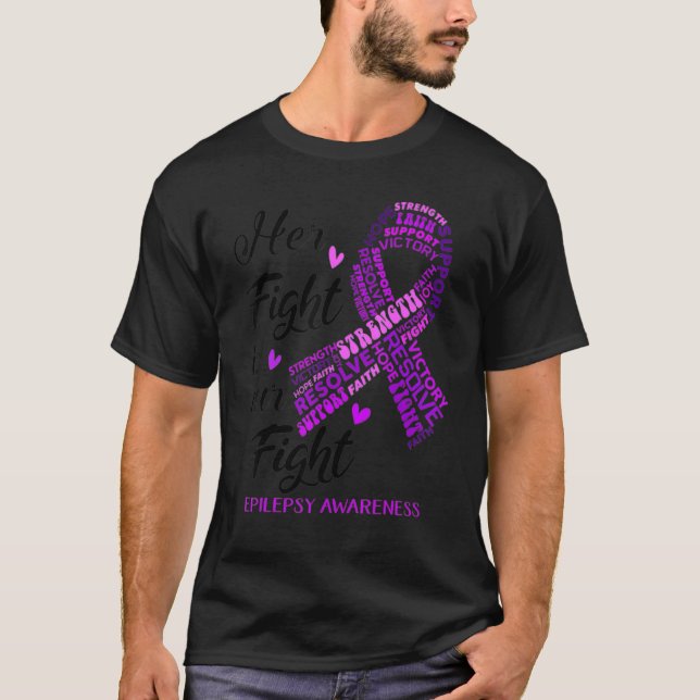 Epilepsy Awareness Her Fight Is Our Fight Purple R T-Shirt (Front)