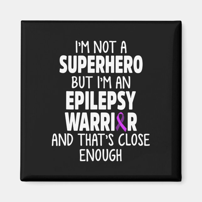 Epilepsy Awareness Hero Epileptic Warrior Survivor Magnet (Front)