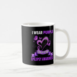 Epilepsy Awareness I Wear Purple For My Best Frien Coffee Mug