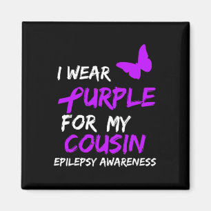 Epilepsy Awareness I Wear Purple For My Cousin Rib Magnet
