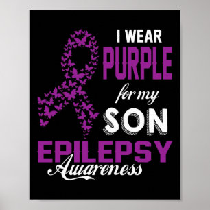 Epilepsy Awareness I Wear Purple For My Son Family Poster