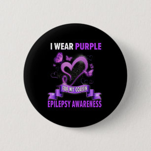 Epilepsy Awareness  I Wear Purple Ribbon For My Co 6 Cm Round Badge