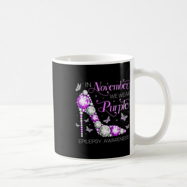 Epilepsy Awareness In November We Wear Purple Butt Coffee Mug (Right)