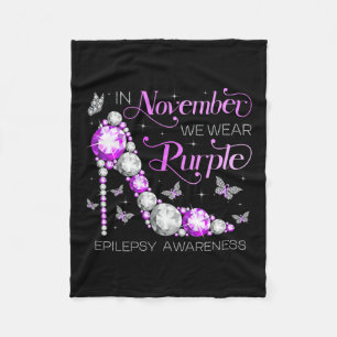 Epilepsy Awareness In November We Wear Purple Butt Fleece Blanket
