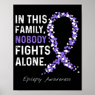 Epilepsy Awareness In This Family Nobody Fights Al Poster