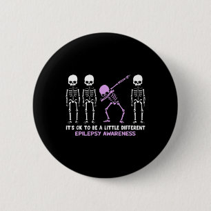 Epilepsy Awareness It's Ok To Be A Little Differen 6 Cm Round Badge