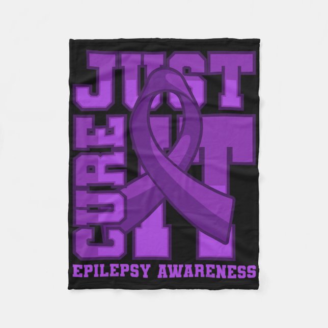 Epilepsy Awareness Just Cure It  Fleece Blanket (Front)
