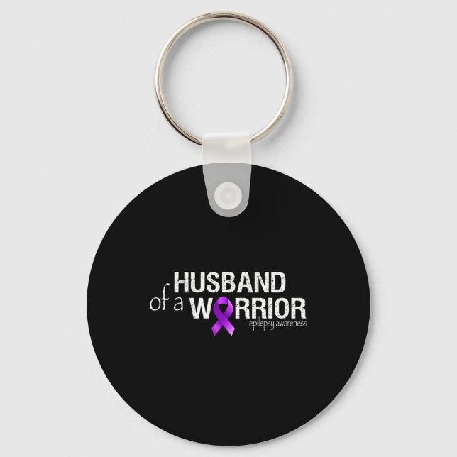 Epilepsy Awareness Month Husband of a Warrior Purp Key Ring (Front)