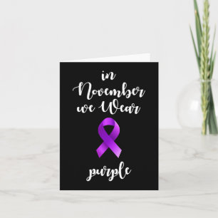 Epilepsy Awareness Month In November We Wear Purpl Card