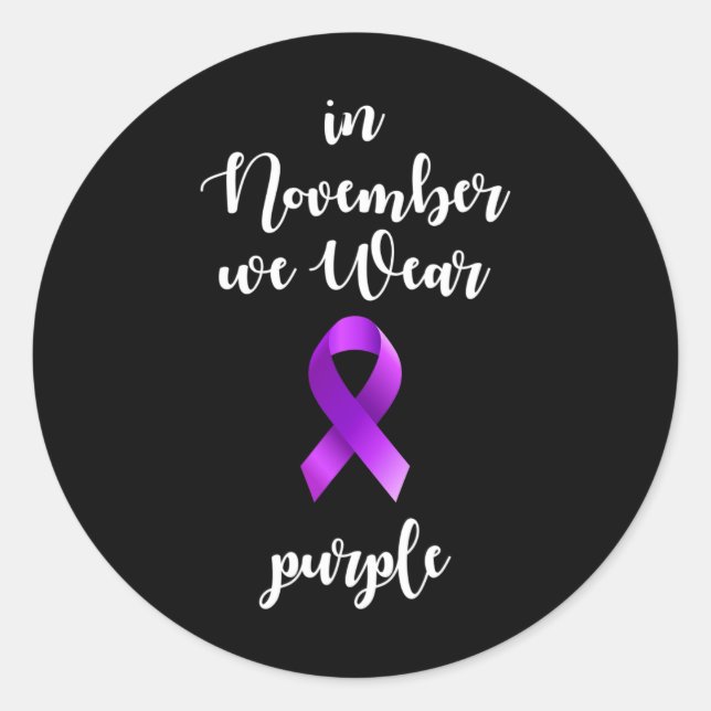 Epilepsy Awareness Month In November We Wear Purpl Classic Round Sticker (Front)