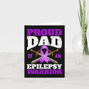 Epilepsy Awareness Month Proud Dad Of An Epilepsy  Card
